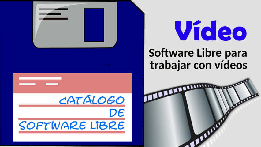 CATALOGO SOFTWARE LIBRE VIDEO